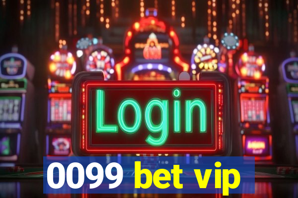 0099 bet vip